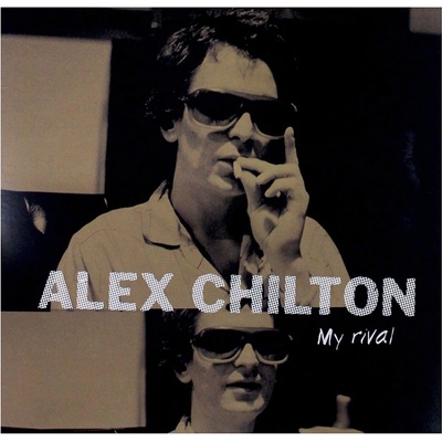 CHILTON, ALEX - MY RIVAL LP