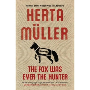 Fox Was Ever the Hunter (ISBN: 9781846274770)
