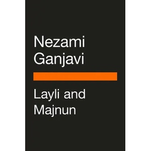 Layli and Majnun | Dick Davis, Dick Davis (ISBN: 9780143133995)