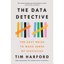 The Data Detective: Ten Easy Rules to Make Sense of Statistics