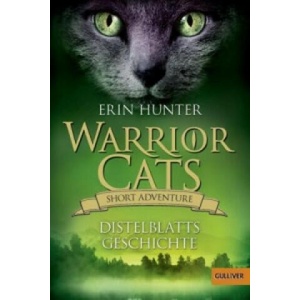 Warrior Cats, Short Adventure - Distelblatts Geschichte | Erin Hunter, Friederike Levin (ISBN: 9783407746467)