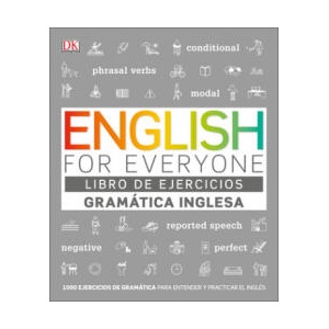 English for Everyone Gramática Inglesa. El Libro de Ejercicios: Más de 1.000 Ejercicios Para Entender Y Practicar El Inglés | DK (2020)