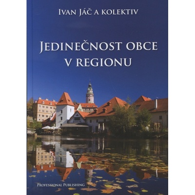Jedinečnost obce v regionu - Ivan Jáč