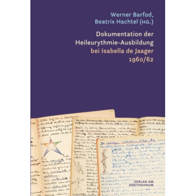Dokumentation der Heileurythmie-Ausbildung bei Isabella de Jaager 1960/62 | Beatrix Hachtel