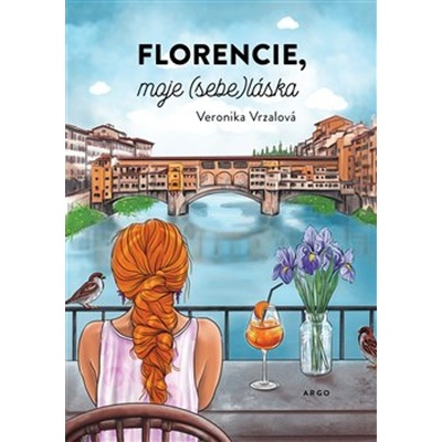 Florencie, moje sebeláska - Veronika Vrzalová