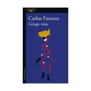 Gringo Viejo / Old Gringo (ISBN: 9786073807616)