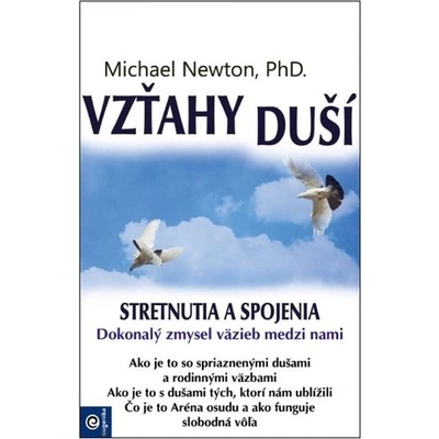 Vzťahy duší - 2. vydanie - Michael Newton
