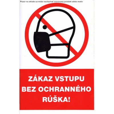 Piktogram Zákaz vstupu bez ochranného rúška! A4