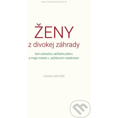 Ženy z divokej záhrady - Zuzana Vaľovská