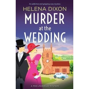 Murder at the Wedding | Helena Dixon (ISBN: 9781800195431)