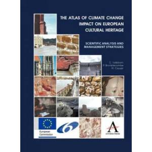 Atlas of Climate Change Impact on European Cultural Heritage | Peter Brimblecombe, May Cassar, Cristina Sabbioni (ISBN: 9780857282835)