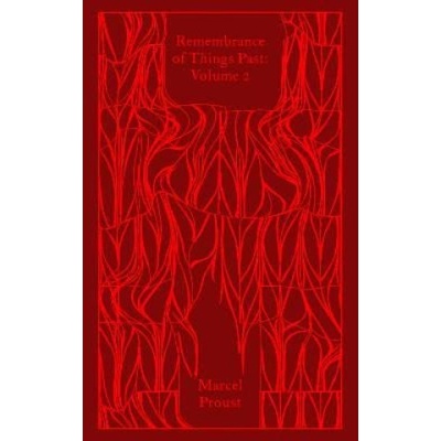 Remembrance of Things Past Volume 2 - Marcel Proust