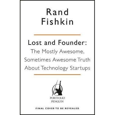 Lost and Founder - Rand Fishkin