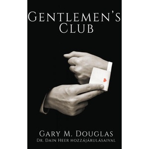 Gentlemen's Club (Hungarian) | Gary M. Douglas, Dain Heer (2020)