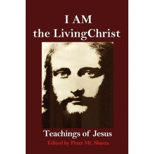 I AM the Living Christ | Peter Mt Shasta (ISBN: 9780998414331)