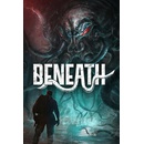 Beneath
