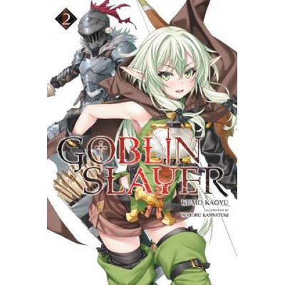 Goblin Slayer, Vol. 2 light novel Kagyu Kumo