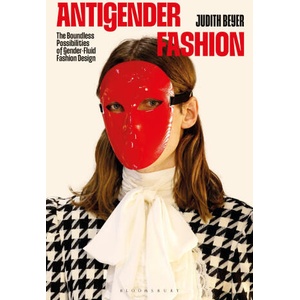 Antigender Fashion | Joanne B Eicher (ISBN: 9781350466043)