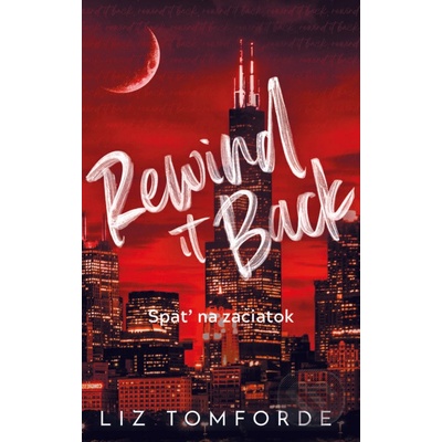 Rewind it Back - Späť na začiatok - Liz Tomforde