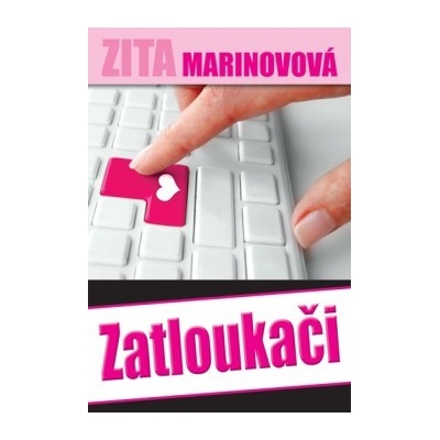 Zatloukači - Zita Marinovová