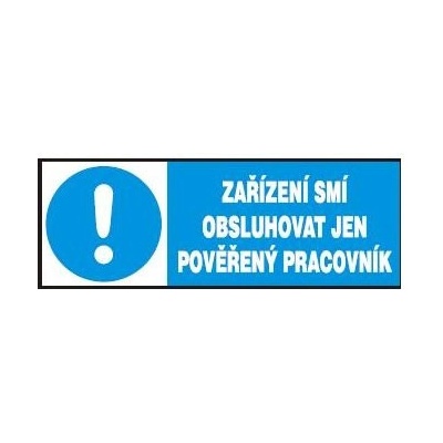 Zařízení smí obsluhovat jen pov.prac 105x37mm samolepka