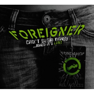 FOREIGNER: CANT SLOW DOWN WHEB ITS LI LP