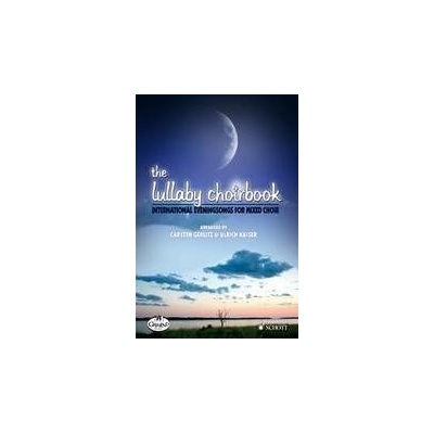 The Lullaby Choirbook noty na zmiešanie zbor SATB