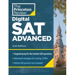 Princeton Review SAT Advanced, 2nd Edition: Targeted Prep & Practice for the Hardest SAT Question Types (ISBN: 9780593517475)