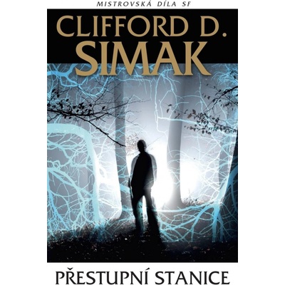 Přestupní stanice - Clifford D. Simak