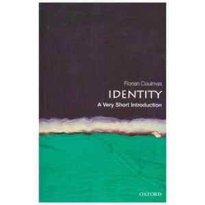 Identity: A Very Short Introduction | Coulmas, Florian (ISBN: 9780198828549)