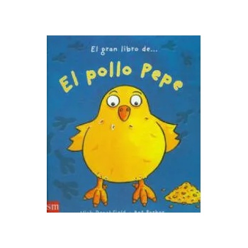 Image 1 of El gran libro del pollo Pepe | Nick Denchfield, Ant Parker, Teresa Tellechea Mora