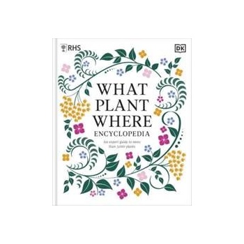 What Plant Where Encyclopedia - DK