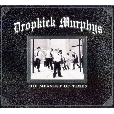 Dropkick Murphys - Meanest Of Times / Vinyl LP