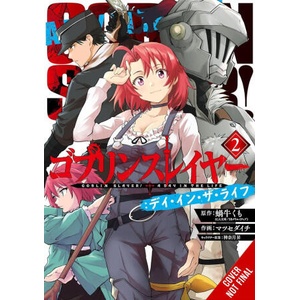 GOBLIN SLAYER A DAY IN THE LIFE V02 (ISBN: 9798855410037)