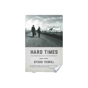 Hard Times | Studs Terkel (2012)