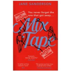 Mix Tape | Sanderson, Jane (ISBN: 9781784164850)