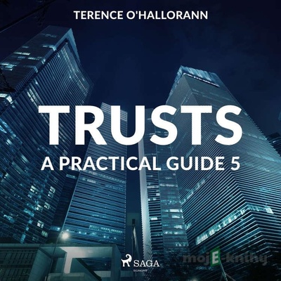 Trusts - A Practical Guide 5 (EN) - Terence O'Hallorann