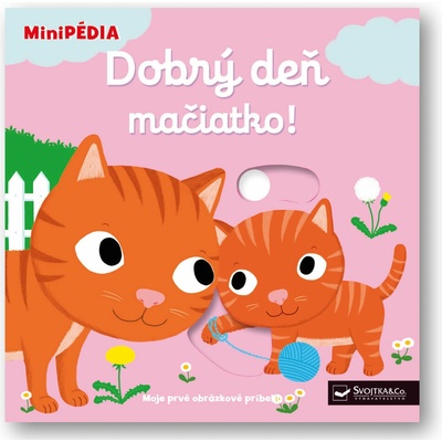 MiniPÉDIA–Dobrý deň mačiatko !
