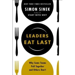 Leaders Eat Last (ISBN: 9781591845324)