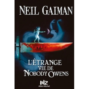 L'Etrange Vie de Nobody Owens | N. Gaiman (ISBN: 9782226255327)