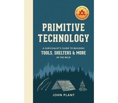 Primitive Technology - John Plant