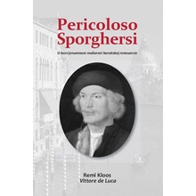 Pericoloso Sporghersi - Remi Kloos