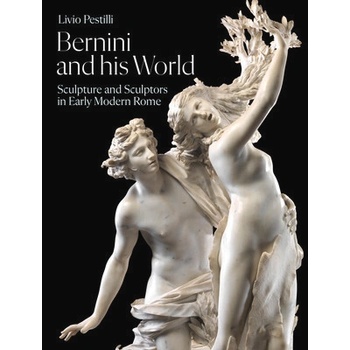 Bernini and His World Pestilli Livio