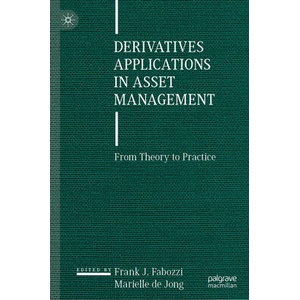 Derivatives Applications in Asset Management | Frank J. Fabozzi, Marielle de Jong (ISBN: 9783031863530)
