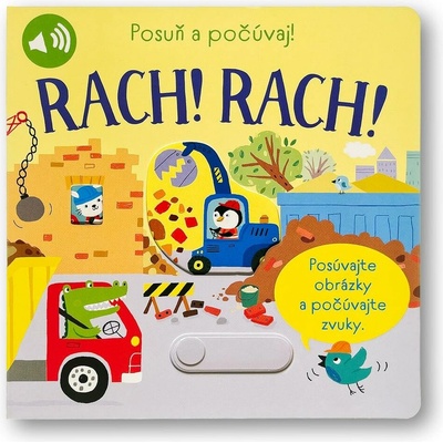 Rach! Rach! - Posuň a počúvaj! - Sam Taplin, Ailie Busby ilustrátor