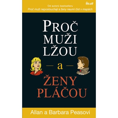 Proč muži lžou a ženy pláčou - Allan Peas, Barbara Peas
