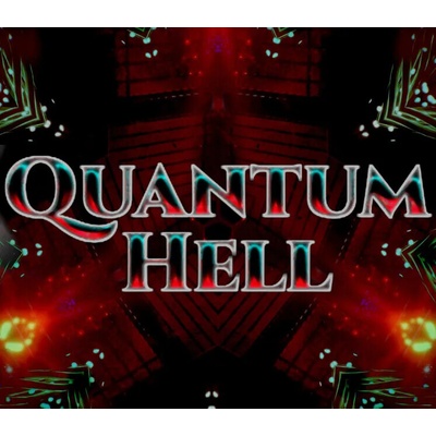 Quantum Hell
