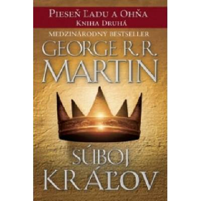 Súboj kráľov | George R. R. Martin