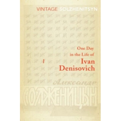 One Day in the Life of Ivan Denisovich | Aleksandr Solzhenitsyn