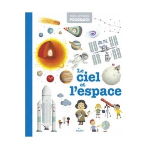 Mes annees pourquoi/Le ciel et l'espace | Virginie Loubier (2018)